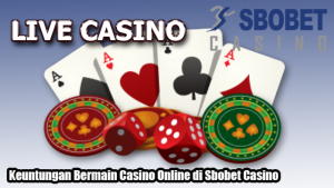 Panduan Main Judi Slot Mesin Casino Sbobet Terbaru